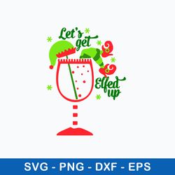 lets get elfed up svg, the elf svg, png dxf eps file