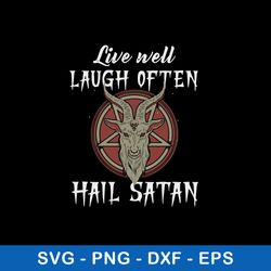 live well laugh often hail satan svg, png dxf eps file