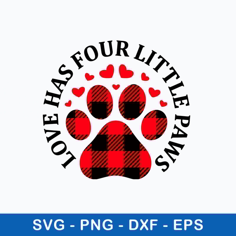 Love Has Four Little Paws Svg, Love Svg, Png Dxf Eps File.jpeg
