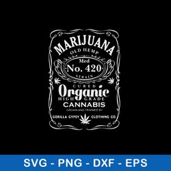 marijuana svg, funny marijuana svg, marijuana organic cannabis svg, png dxf eps file