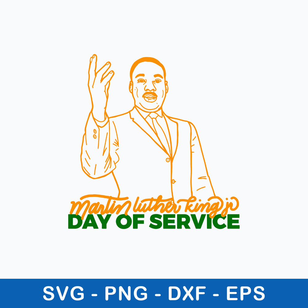 Martin Luther King Day of Service Svg, Png Dxf Eps FIle.jpg