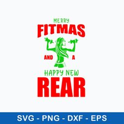 merry fitmas and a happy new rear svg, funny christmas svg, png dxf eps file