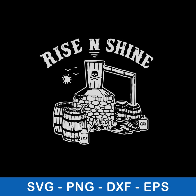 Moonshine Rise N Shine Svg, Png dxf Eps File.jpeg