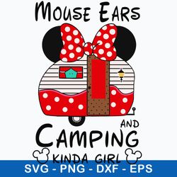 mouse aers and camping kinda girl svg, png dxf eps file