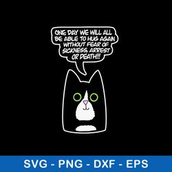 one day we will all be able svg, cat svg, png dxf eps file