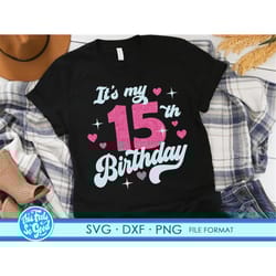 cute turning 15 years old svg 15th birthday svg files for cricut. birthday gift turning 15 years old svg 15th birthday p