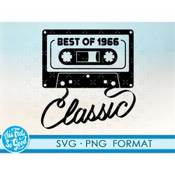 born in 1966 svg png. classic 55th birthday svg cut files, 1966 svg cut file for cricut. 55th birthday png svg cassette