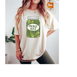 pickle slut shirt, funny food shirt, retro pickle slut shirt, canned pickles shirt, trendy t-shirt, food apparel