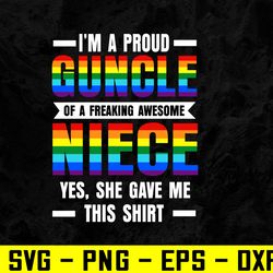 Mens Guncle of a freaking awesome Niece Gay Uncle Svg, Eps, Png, Dxf, Digital Download