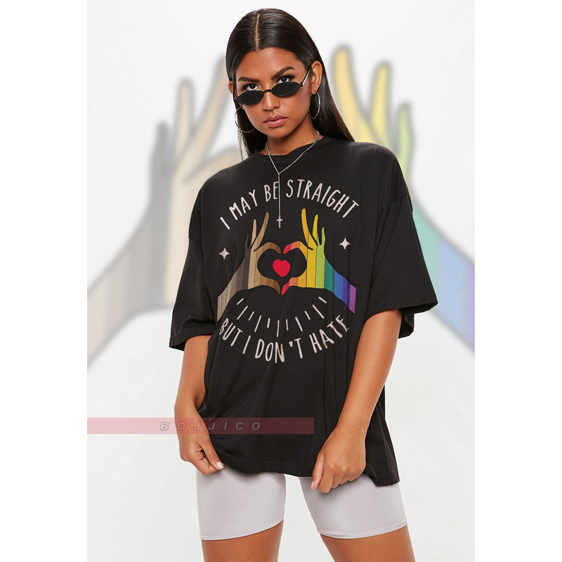 I May Be Straight But I Dont Hate Unisex Shirts, Human's Right, Funny LGBT T-Shirt, LGBT Gay Pride, Pride Rainbow Love Symbol Shirt - 1.jpg