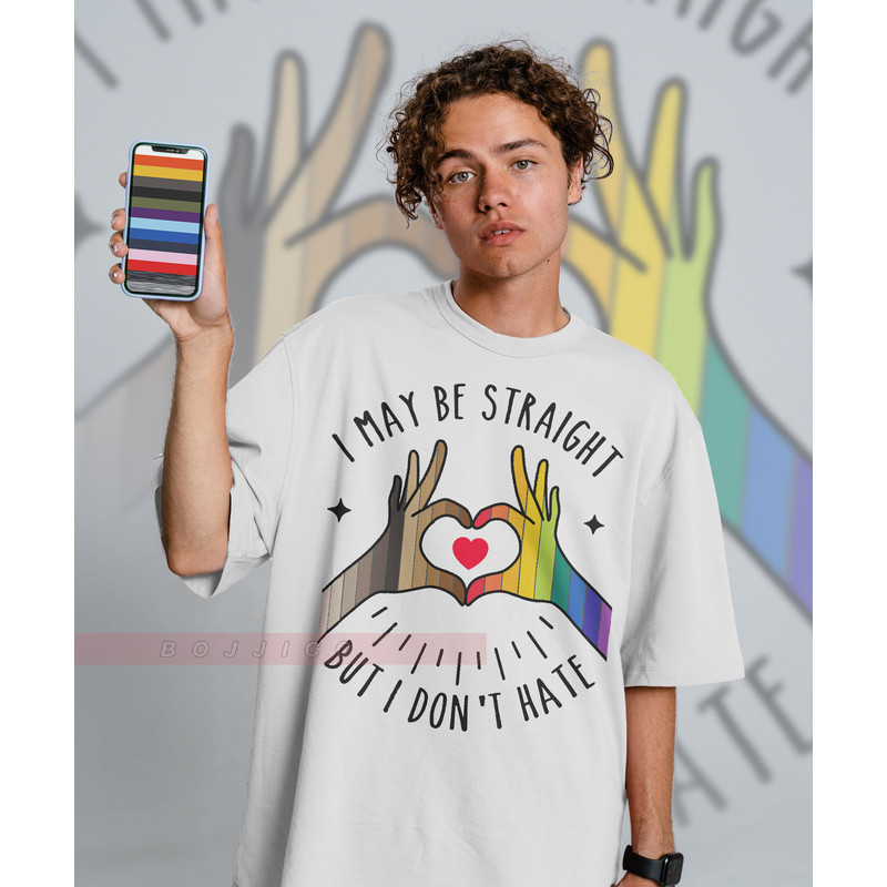 I May Be Straight But I Dont Hate Unisex Shirts, Human's Right, Funny LGBT T-Shirt, LGBT Gay Pride, Pride Rainbow Love Symbol Shirt - 2.jpg