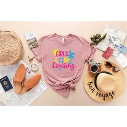 girls gone cruising shirt, cruise squad shirt, family trip shirt, besties cruise trip, family matching cruise shirt, cru