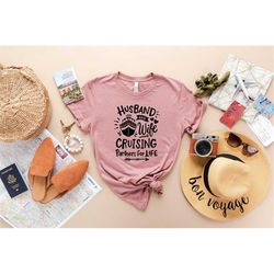 husband and wife cruising partners for life shirt, cruise squad shirt, family trip, honeymoon cruise shirt, couple match