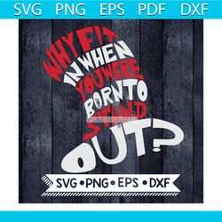 why fit in svg, dr seuss svg, seuss svg, dr seuss gifts, dr seuss shirt, cat in the hat svg, thing 1 thing 2 svg, dr seu