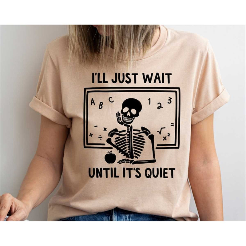 MR-26820239548-ill-just-wait-until-its-quiet-sarcastic-skeleton-image-1.jpg