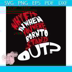 why fit in svg, dr seuss svg, seuss svg, dr seuss gifts, dr seuss shirt, cat in the hat svg, thing 1 thing 2 svg, dr seu