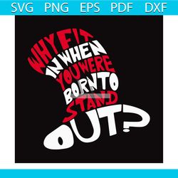 why fit in svg, dr seuss svg, seuss svg, dr seuss gifts, dr seuss shirt, cat in the hat svg, thing 1 thing 2 svg, dr seu