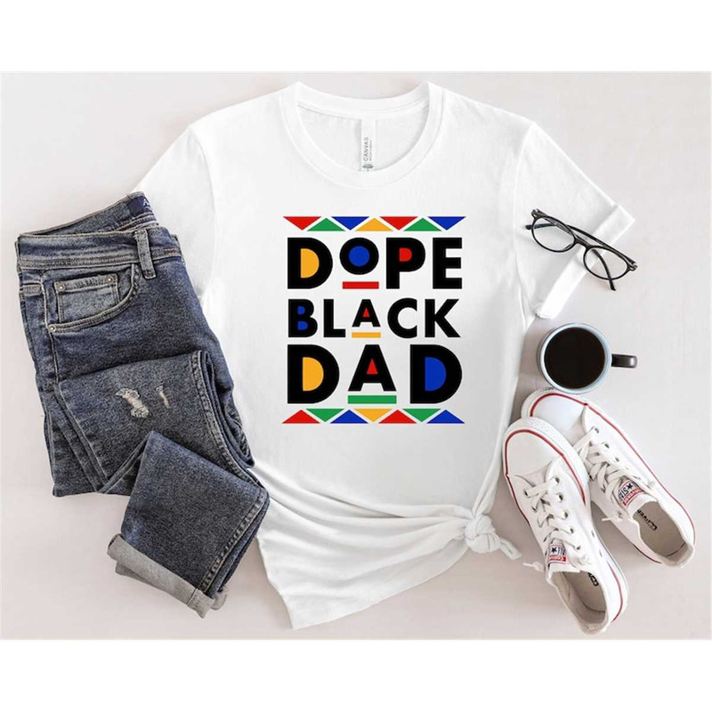 MR-268202394320-dope-black-dad-shirt-black-father-shirt-best-dad-ever-shirt-image-1.jpg