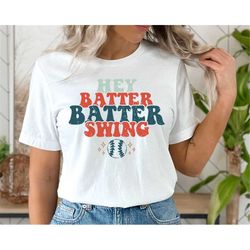 hey batter batter swing tee , baseball shirt ,baseball game tee ,ballpark shirt , baseball mom shirt ,baseball season te