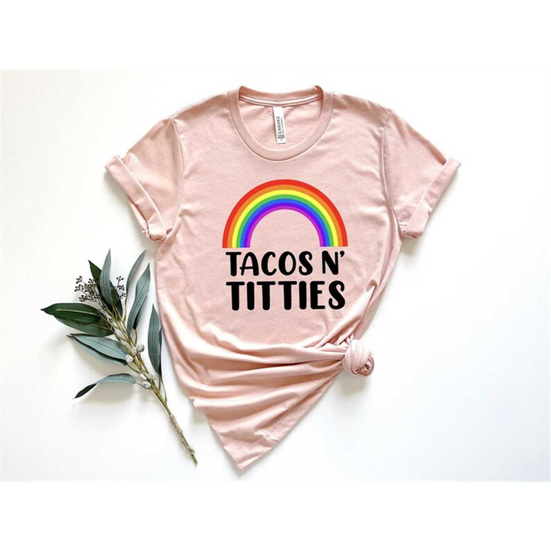 MR-2682023102852-tacos-n-titties-shirt-pride-rainbow-shirt-pride-shirt-lgbtq-image-1.jpg