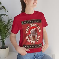 you better watch out zombie santa t-shirt - a260