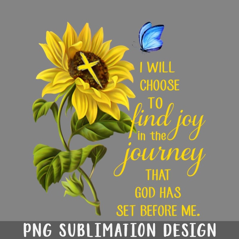 QB06071278-I Will Choose To Find Joy In The Journey Christian PNG Download.jpg