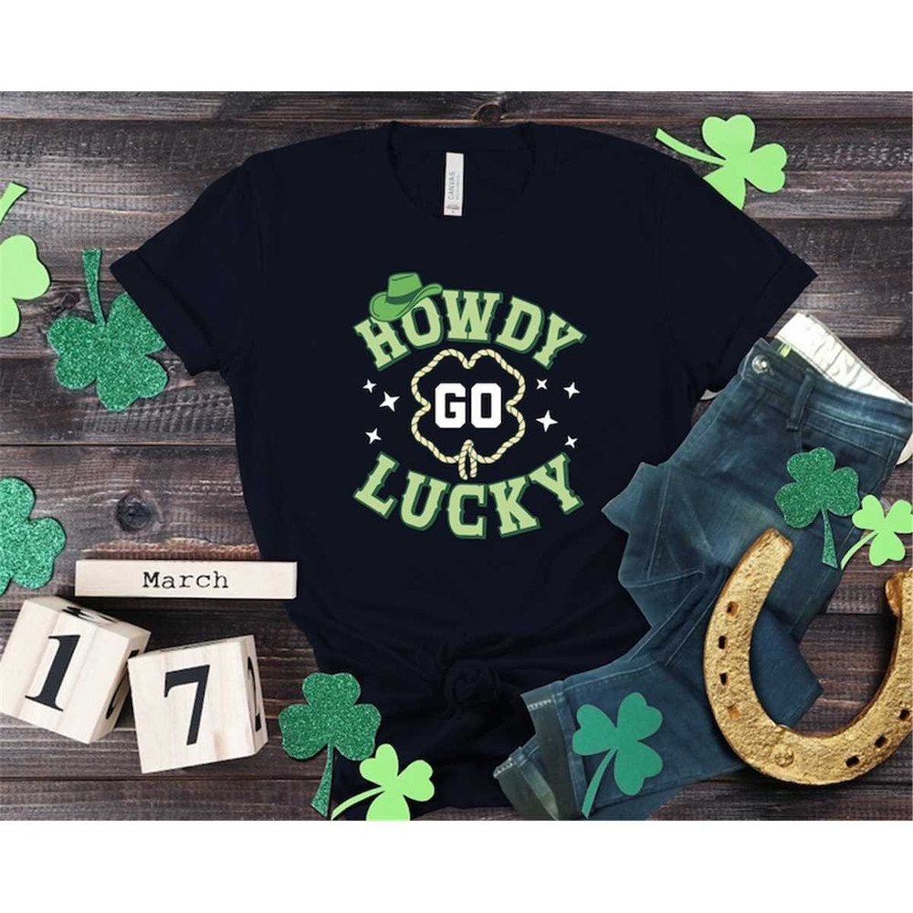 MR-2682023112952-howdy-go-lucky-shirt-clover-shirt-funny-st-patricks-shirt-image-1.jpg
