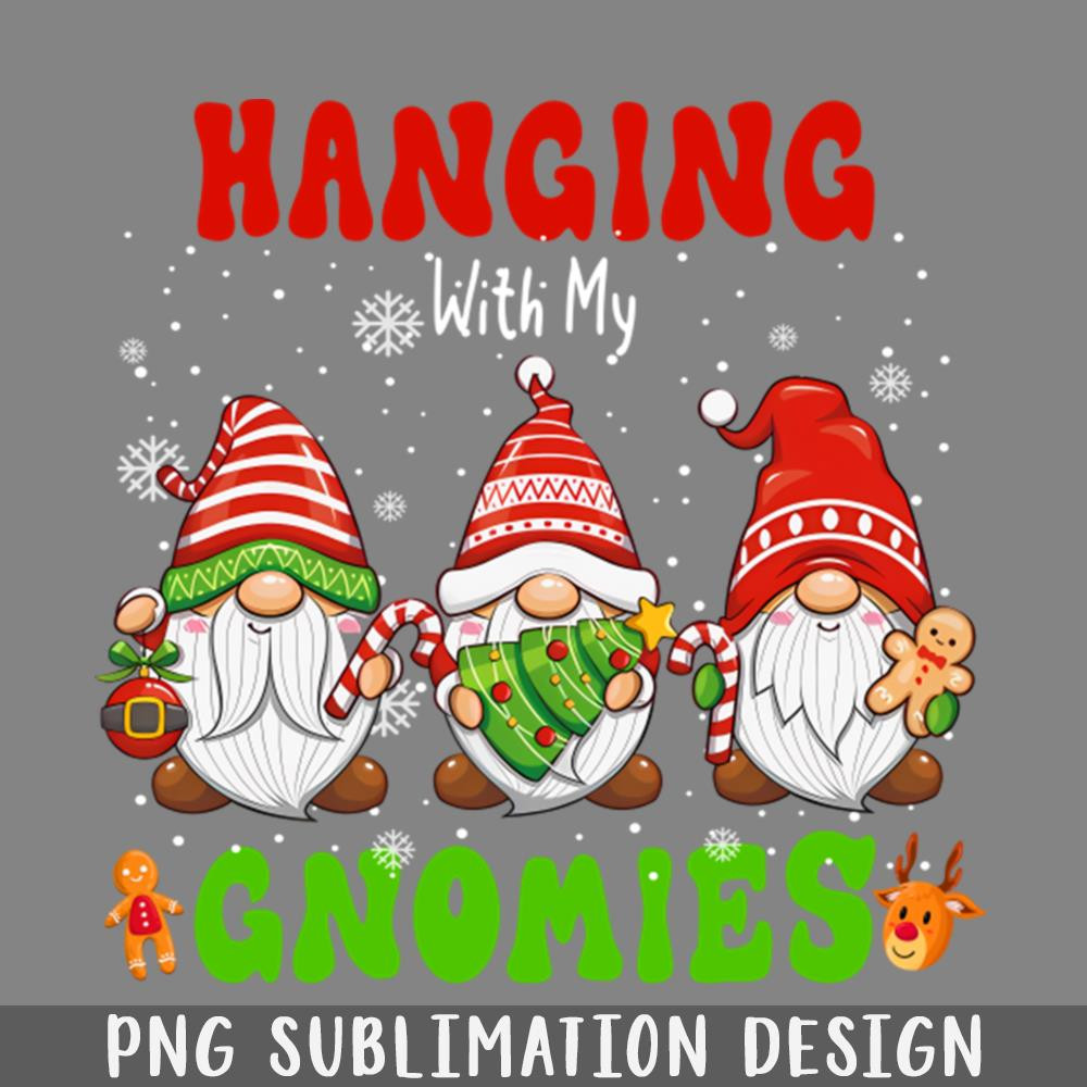 QB06071381-Hanging With My Gnomies Cute Gnomies Christmas PNG Download.jpg