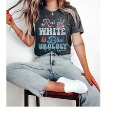 urology nurse 4th of july t-shirt, red white blue urology crew tshirt, urologist american july 4th independence day rn s