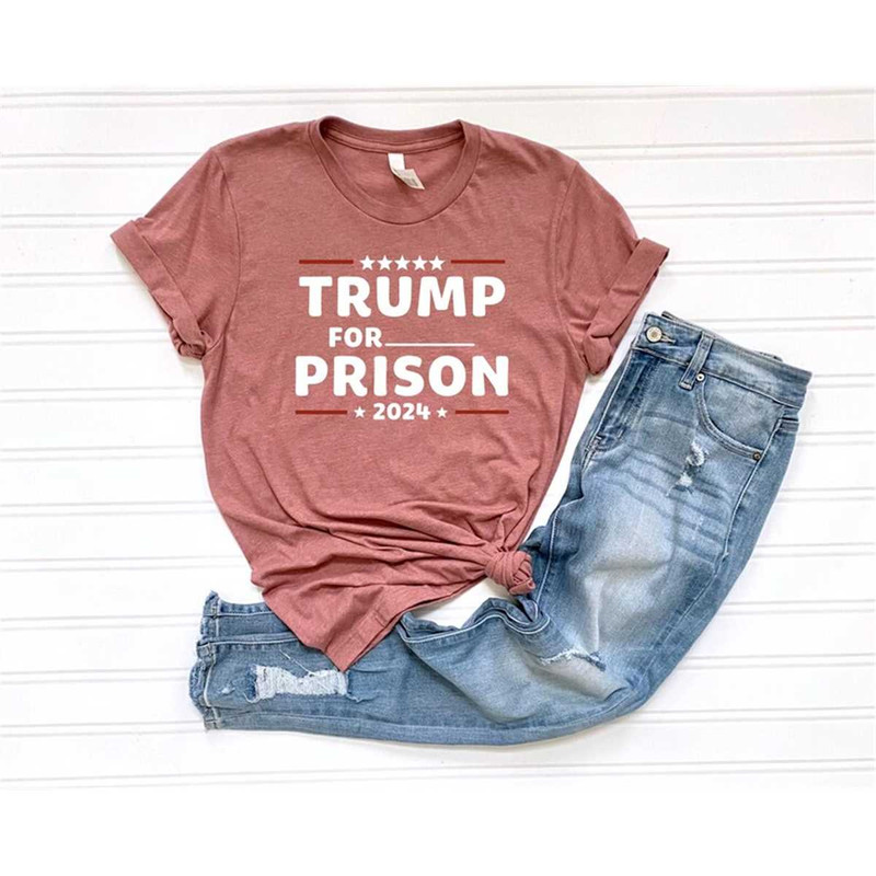 MR-2682023134252-trump-2024-shirt-trump-for-prison-2024-t-shirt-anti-trump-image-1.jpg