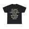 At Least I Don't Do Crystal Meth In The Bathroom All Night Bitch Shirt - 1.jpg