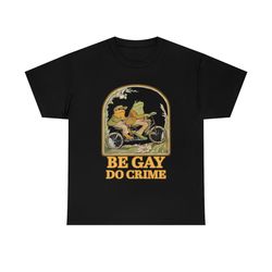 be gay do crime tee