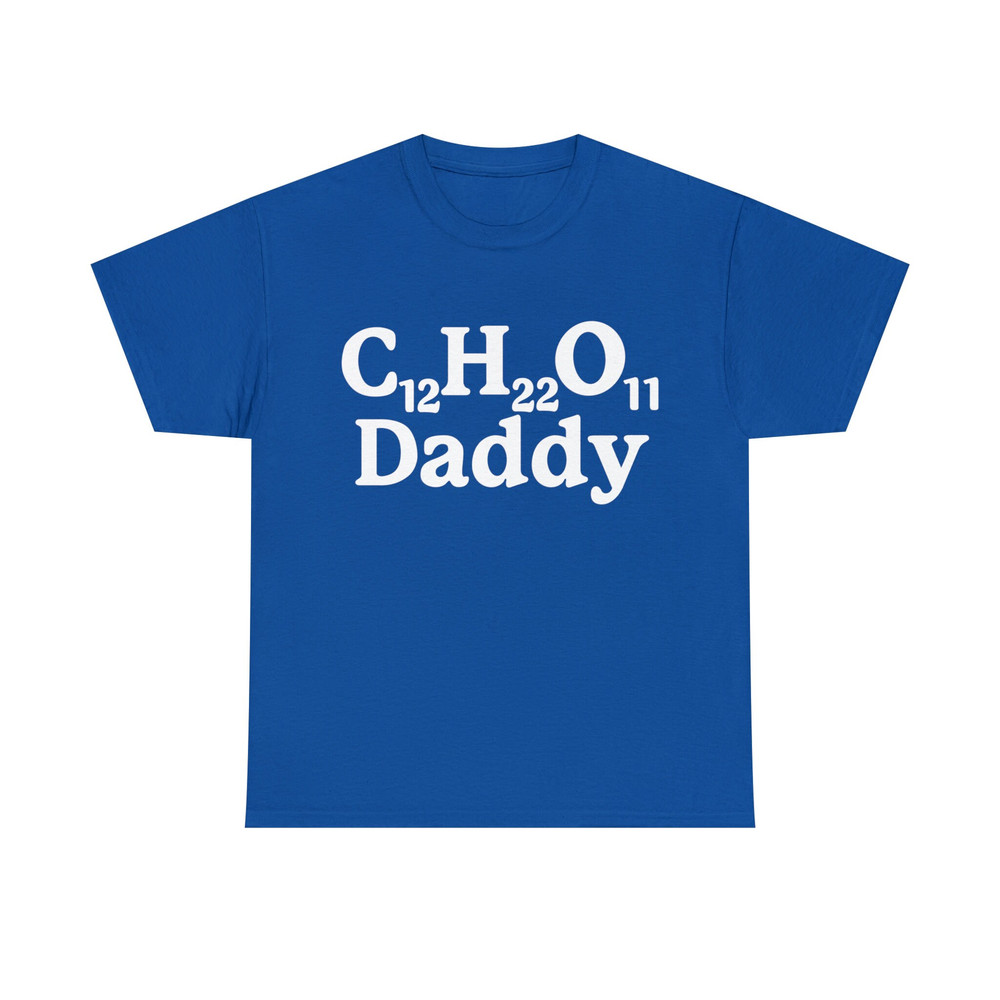 C12H22O11 Daddy, Sugar Daddy Tee - 10.jpg