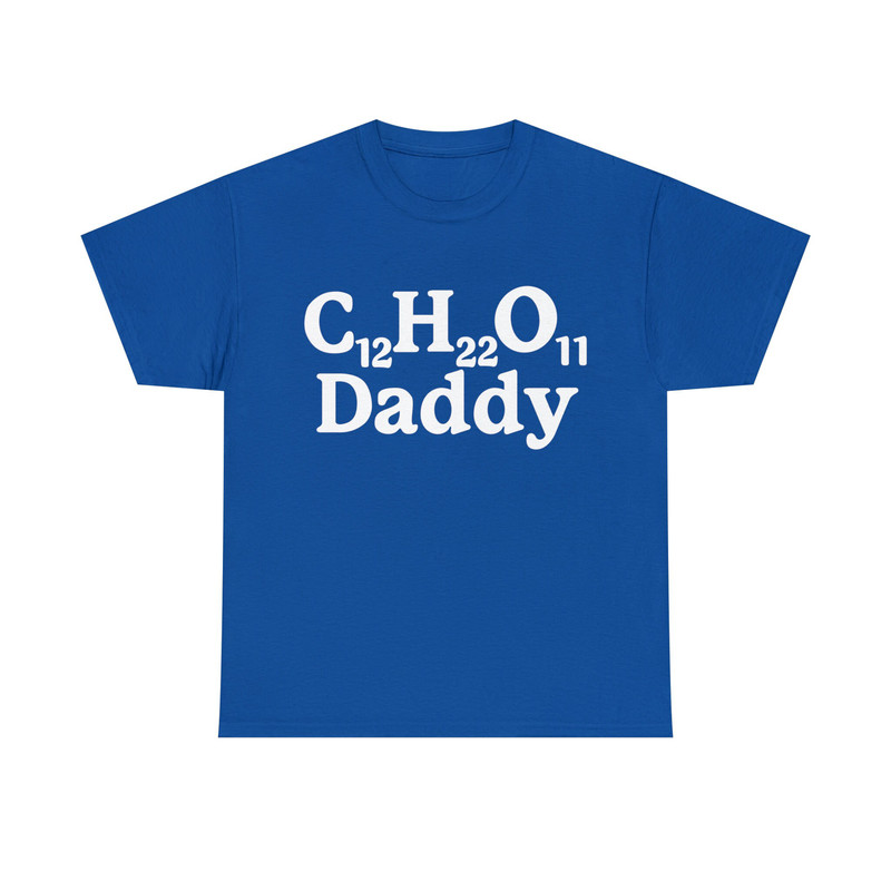 C12H22O11 Daddy, Sugar Daddy Tee - 10.jpg