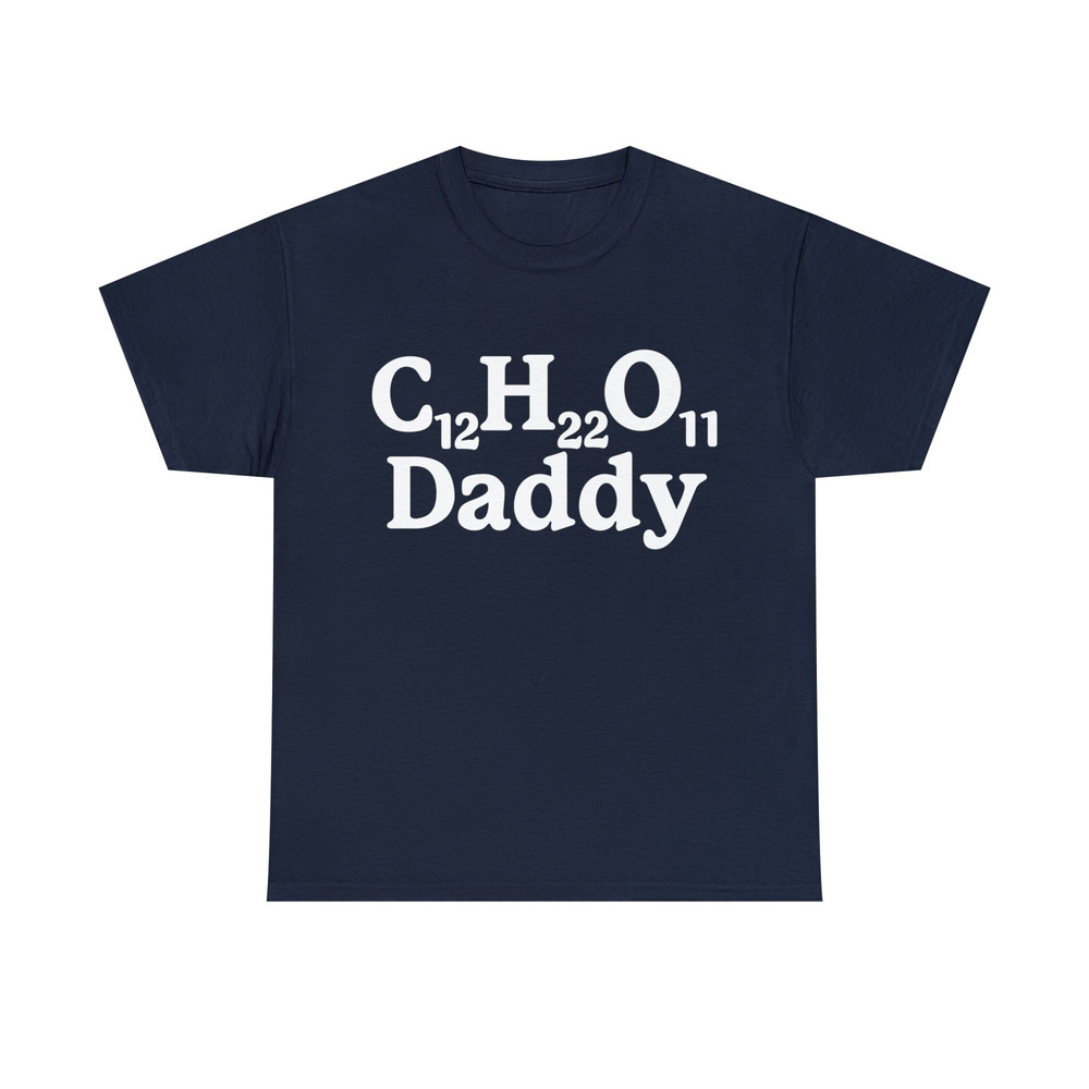 C12H22O11 Daddy, Sugar Daddy Tee - 9.jpg