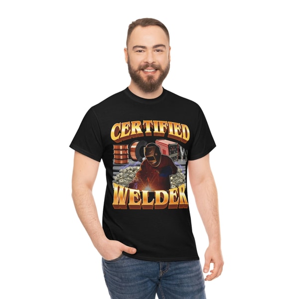 Certified Welder T- Shirt - 5.jpg