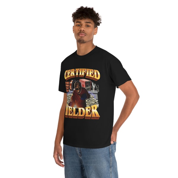 Certified Welder T- Shirt - 6.jpg