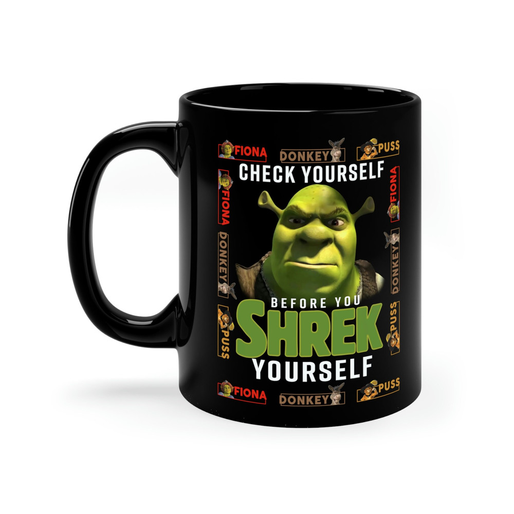 Check yourself before Shrek yourself Mug - 1.jpg