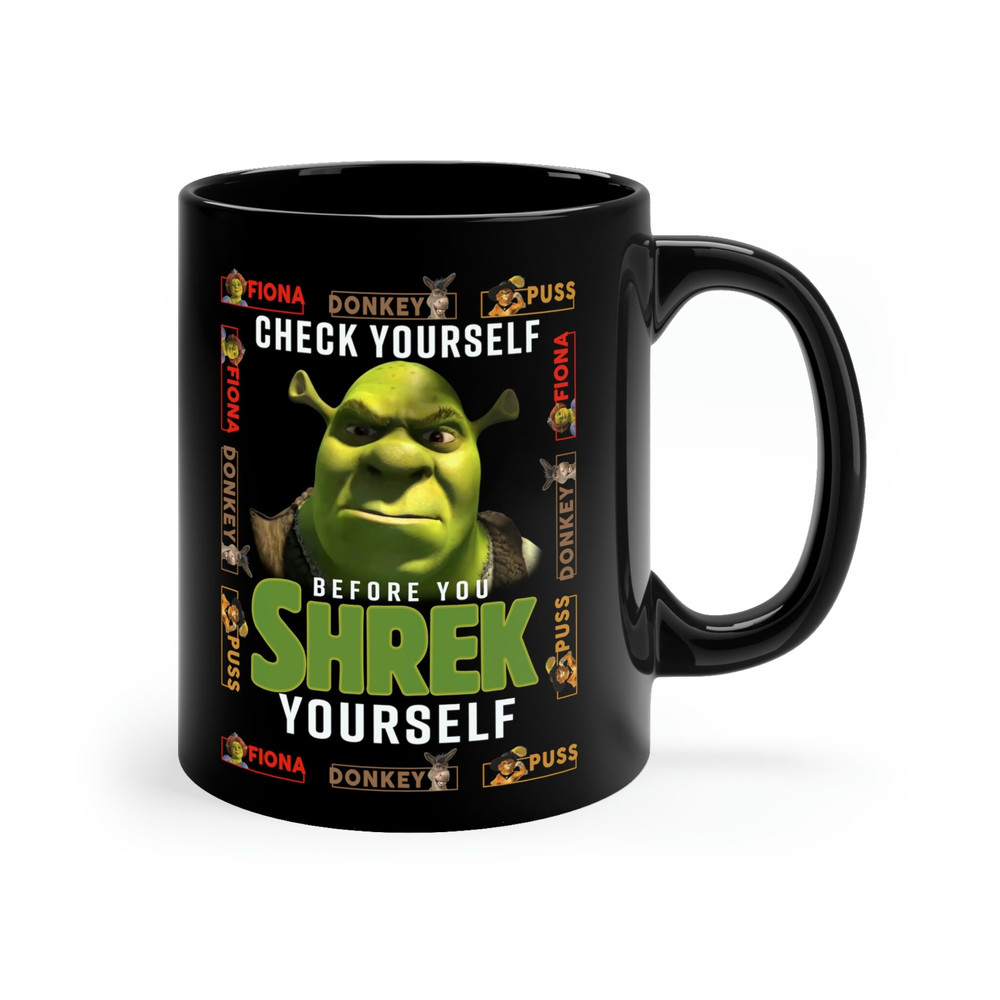 Check yourself before Shrek yourself Mug - 3.jpg
