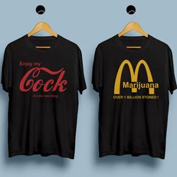 enjoy my cock it's a real thing meme funny tee, marijuana over 1 billion stoned couple matching gift, couple shirt