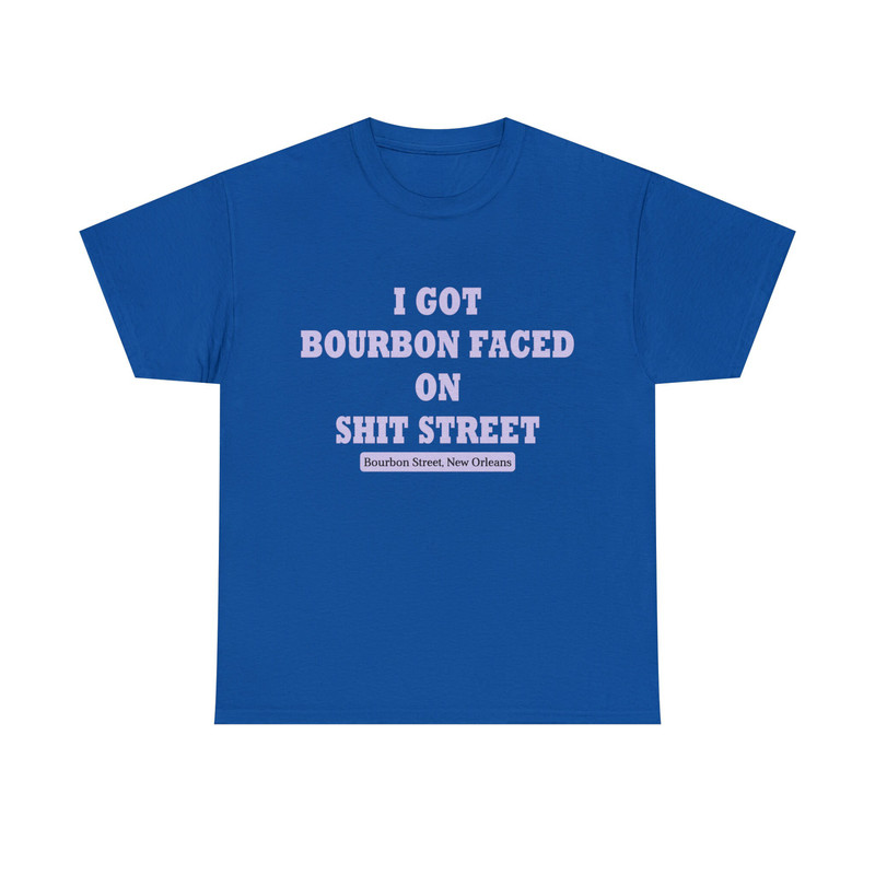 I Got Bourbon Faced On Shit Street Shirt - 9.jpg
