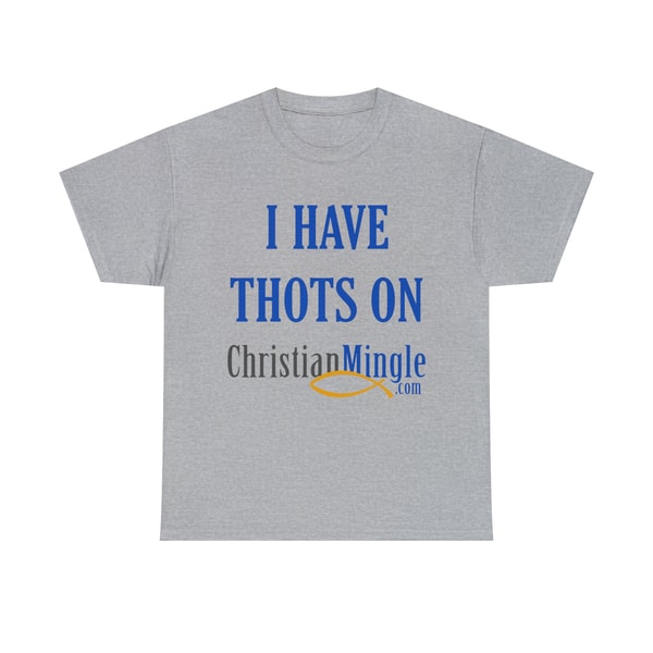 I Have Thots On ChristianMinglecom Shirt - 10.jpg