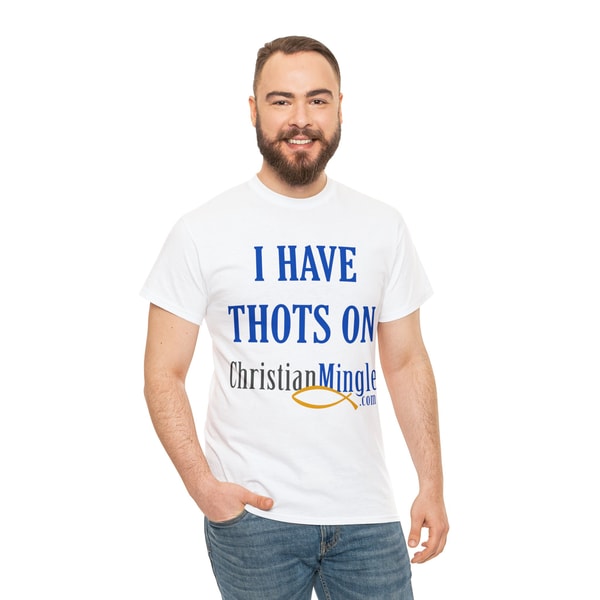I Have Thots On ChristianMinglecom Shirt - 5.jpg