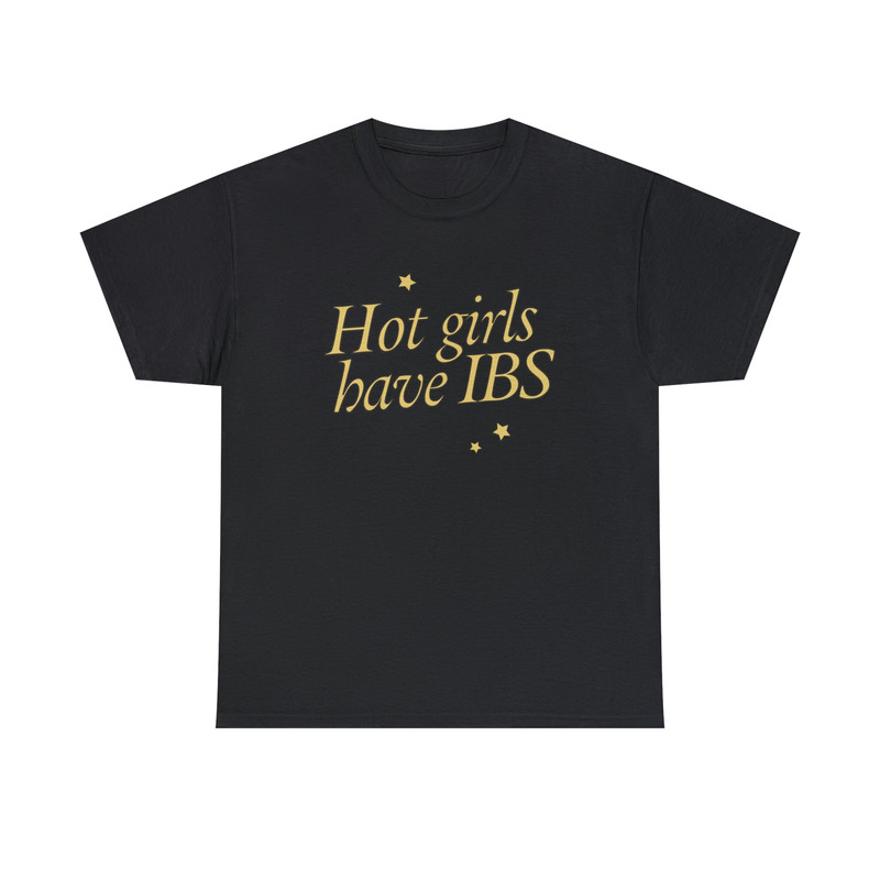 Hot Girls Have IBS Shirt - 4.jpg