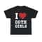 I Love Goth Girls Shirt - 1.jpg