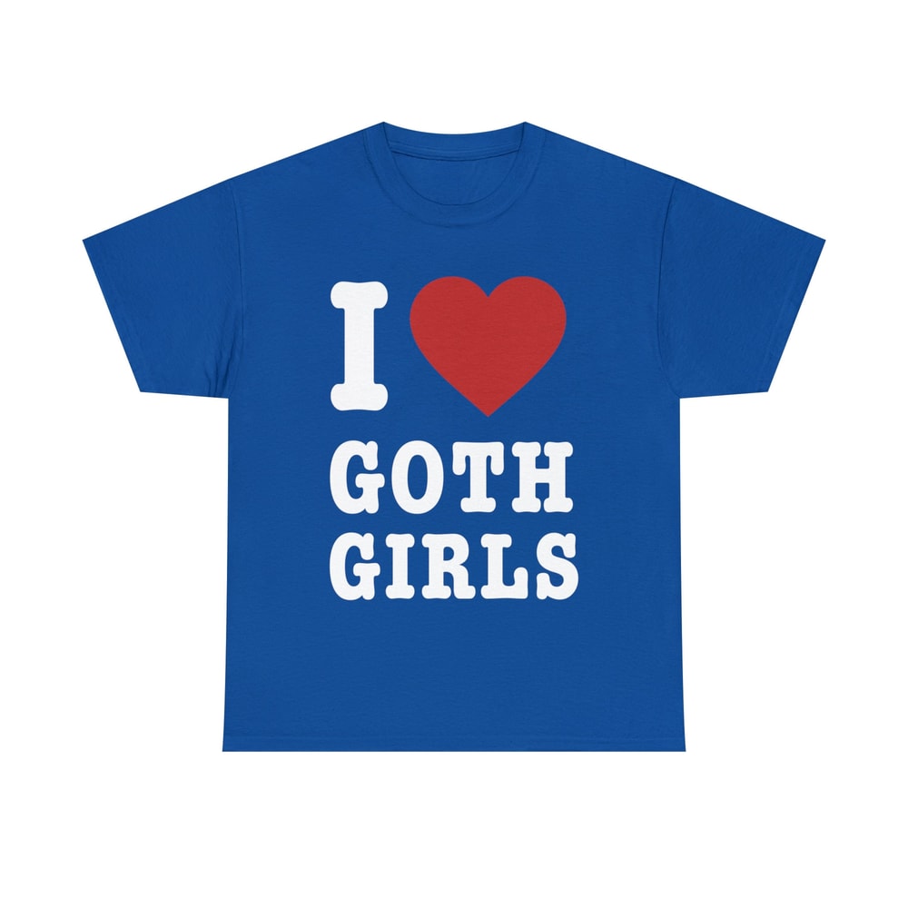 I Love Goth Girls Shirt - 10.jpg
