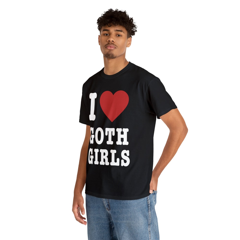 I Love Goth Girls Shirt - 6.jpg