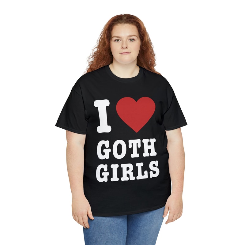 I Love Goth Girls Shirt - 7.jpg