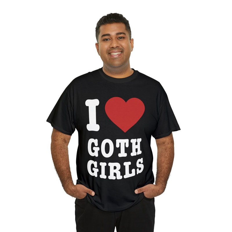 I Love Goth Girls Shirt - 8.jpg