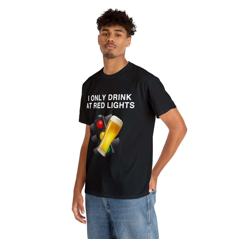 I Only Drink A Red Lights Shirt - 6.jpg